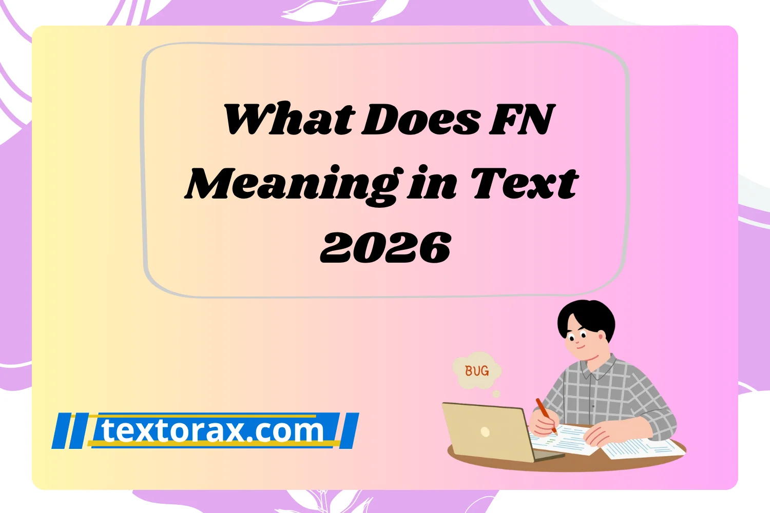 What Does FN Meaning in Text
