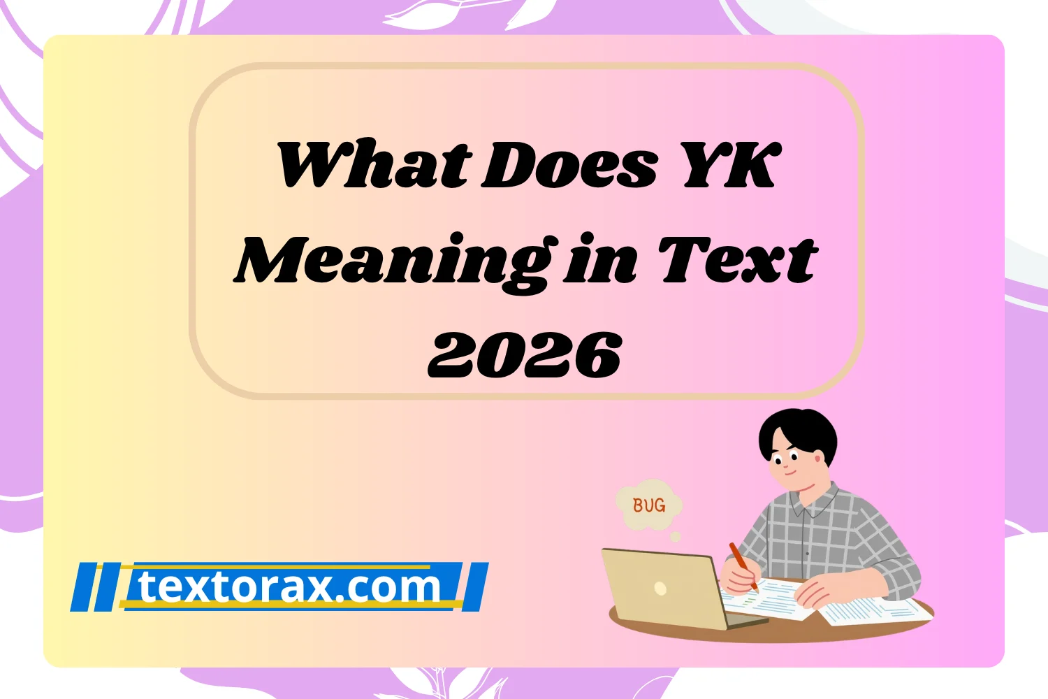 What Does YK Meaning in Text