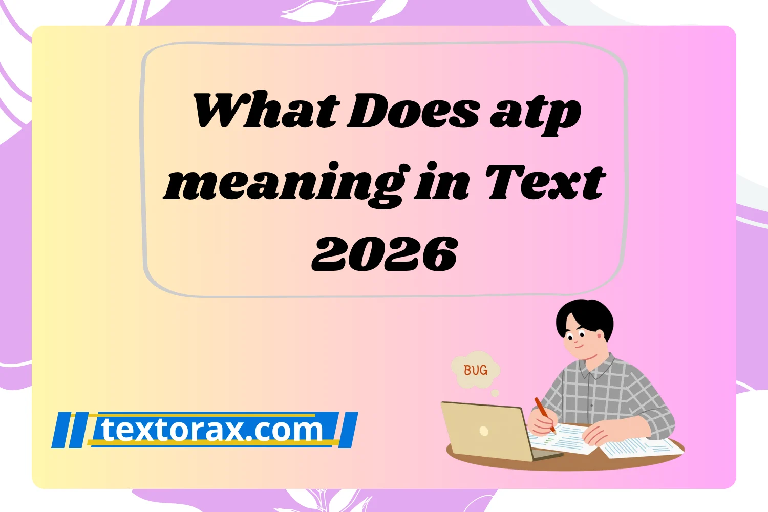 What Does atp meaning in Text