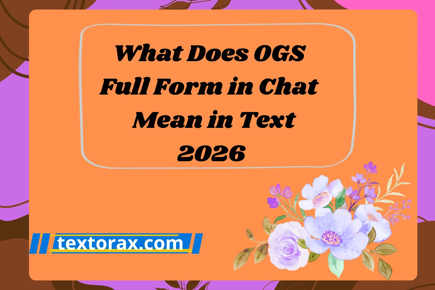 What Does OGS Full Form in Chat