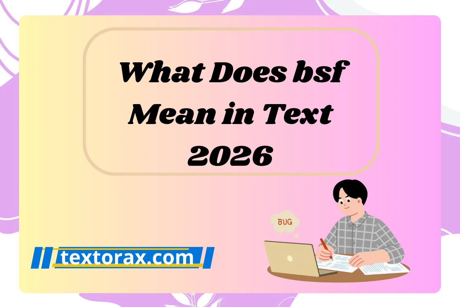 What Does bsf Mean in Text