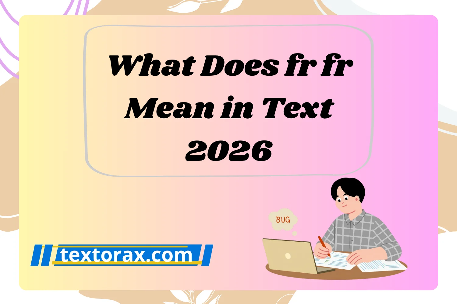 What Does fr fr Mean in Text